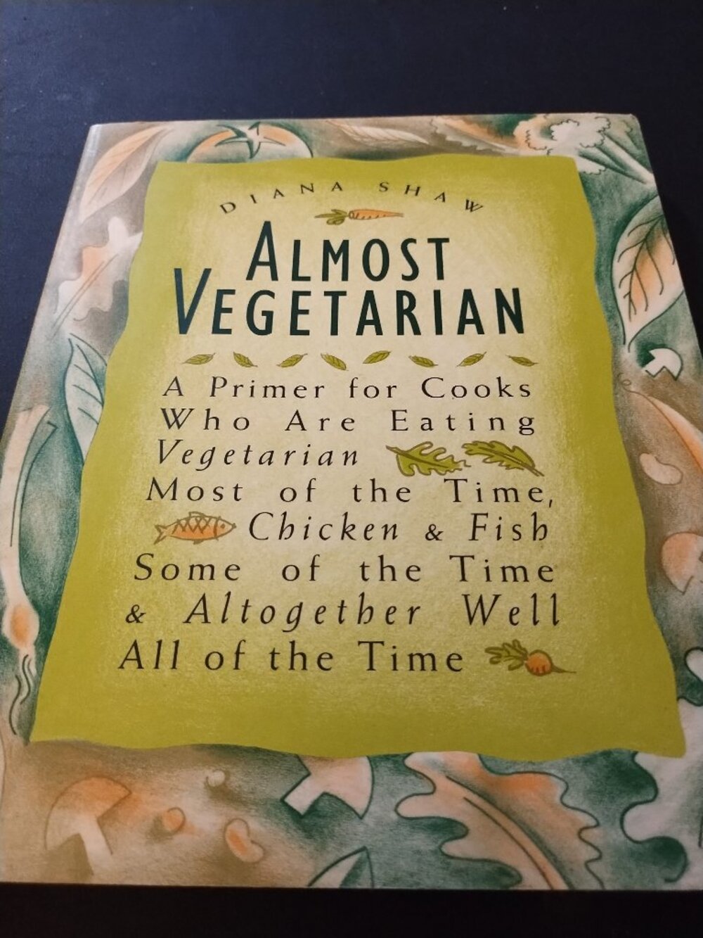 Almost Vegetarian by Diana Shaw